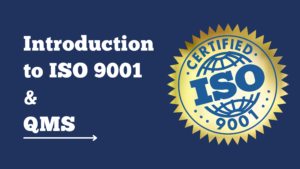 Introduction to ISO 9001:2015 QMS Standard And Its Latest Version