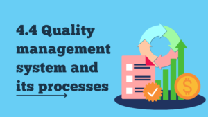 4.4 Quality management system and its processes